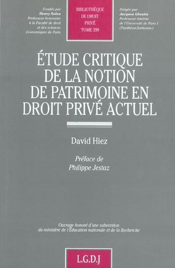 Couverture du livre « Etude critique de la notion de patrimoine en droit prive actuel - vol399 » de Hiez D. aux éditions Lgdj