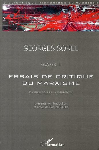 Couverture du livre « Essais de critique du marxisme » de Georges Sorel aux éditions L'harmattan