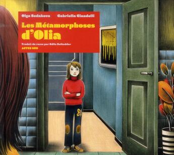 Couverture du livre « Les métamorphoses d'Olia » de Gabriella Giandelli et Olga Sedakova aux éditions Actes Sud