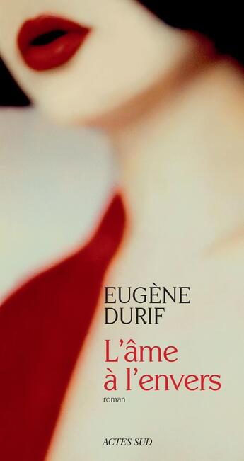 Couverture du livre « L'ame a l'envers » de Durif Eugene aux éditions Actes Sud