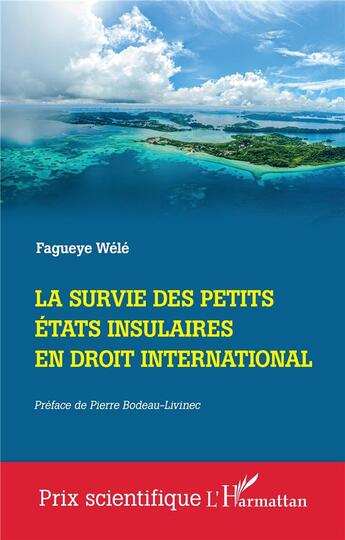 Couverture du livre « La survie des petits états insulaires en droit international » de Fagueye Wele aux éditions L'harmattan