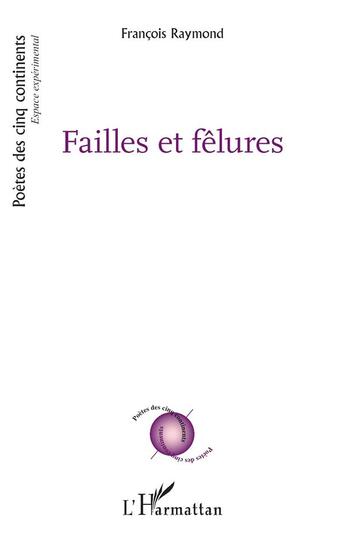 Couverture du livre « Failles et fêlures » de Raymond Francois aux éditions L'harmattan