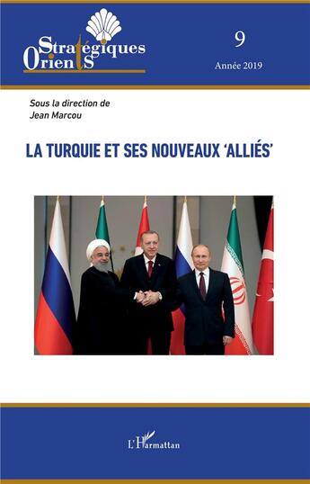 Couverture du livre « La Turquie et ses nouveaux 'alliés' (édition 2019) » de Jean Marcou aux éditions L'harmattan