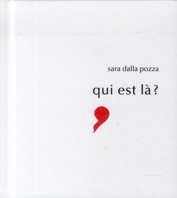 Couverture du livre « Qui est là ? » de Sara Dalla Pozza aux éditions Editions Chandeigne&lima