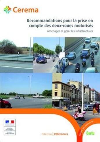 Couverture du livre « Recommandations pour la prise en compte des deux-roues motorisés ; aménager et gérer les infrastructures » de  aux éditions Cerema