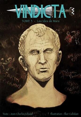 Couverture du livre « Vindicta T.3 ; les idées de Mars » de Jean-Charles Gibaud et Ilker Caliskan aux éditions Yil