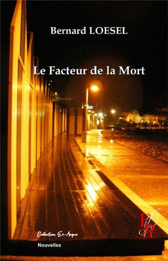 Couverture du livre « Le facteur de la mort » de Bernard Loesel aux éditions Editions Encre Rouge