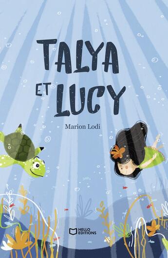 Couverture du livre « Talya et Lucy » de Marion Lodi aux éditions Hello Editions