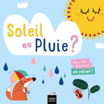 Couverture du livre « Les mots des petits - soleil ou pluie ? » de Chytilova/Zacharova aux éditions Hatier