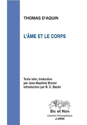 Couverture du livre « L'âme et le corps » de Thomas D'Aquin aux éditions Vrin