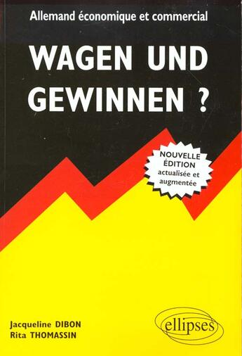 Couverture du livre « Wagen und gewinnen ? allemand economique et commercial » de Thomassin/Dibon aux éditions Ellipses