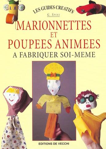 Couverture du livre « Marionnettes et poupees animees » de G Spini aux éditions De Vecchi