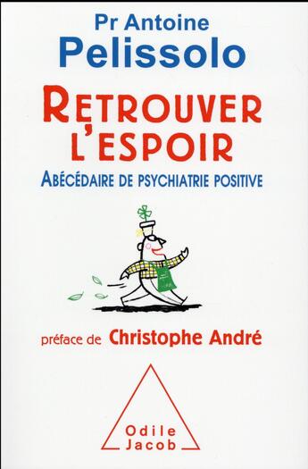 Couverture du livre « Retrouver l'espoir » de Antoine Pelissolo aux éditions Odile Jacob