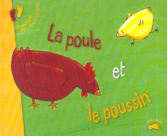 Couverture du livre « La poule et le poussin » de Helene Montardre et Arno aux éditions Milan