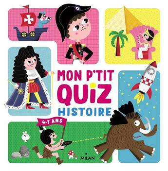 Couverture du livre « Mon p'tit quizz histoire » de Gwe aux éditions Milan