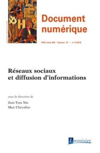 Couverture du livre « Document numérique, RSTI série DN, volume 21 n. 3 ; réseaux sociaux et diffusion d'informations » de  aux éditions Hermes Science Publications