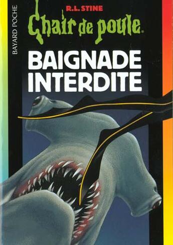 Couverture du livre « Chair de poule Tome 7 : baignade interdite » de R. L. Stine aux éditions Bayard Jeunesse