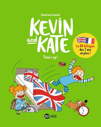 Couverture du livre « Kevin and Kate Tome 2 : time's up ! » de Sandrine Lemoult aux éditions Bd Kids