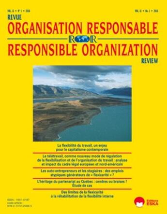 Couverture du livre « REVUE ORGANISATION RESPONSABLE VOL 11 N°1-2016 : LA FLEXIBILITE DU TRAVAIL UN ENJEU POUR LE CAPITALISME CONTEMPORAIN » de Andre Sobczak aux éditions Eska