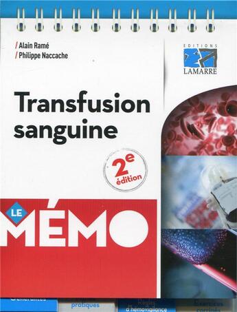 Couverture du livre « Mémo transfusion sanguine » de Alain Rame et Philippe Naccache aux éditions Lamarre