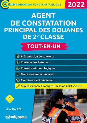 Couverture du livre « Agent de constatation principal des douanes : atout-en-un ; concours 2022 ; categorie C (édition 2022) » de Marc Dalens aux éditions Studyrama