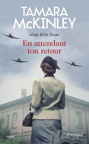 Couverture du livre « En attendant ton retour » de Tamara Mckinley aux éditions Archipel