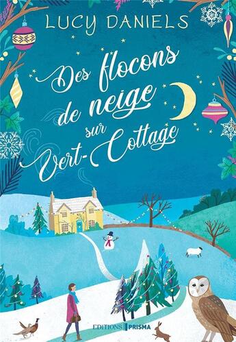 Couverture du livre « Des flocons de neige sur vert-cottage » de Lucy Daniels aux éditions Prisma