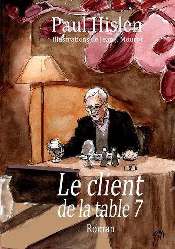 Couverture du livre « Le client de la table 7 » de Paul Hislen aux éditions Books On Demand