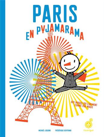 Couverture du livre « Paris en pyjamarama » de Michael Leblond et Frederique Bertrand aux éditions Rouergue