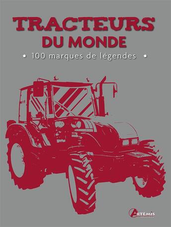 Couverture du livre « Tracteurs Du Monde » de  aux éditions Artemis