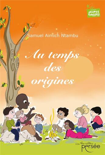 Couverture du livre « Au temps des origines » de Samuel Aimich Ntambu aux éditions Persee