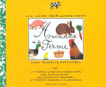 Couverture du livre « Les animaux de la ferme » de Pascale Estellon et Sonia Goldie et Anne Weiss aux éditions Mila