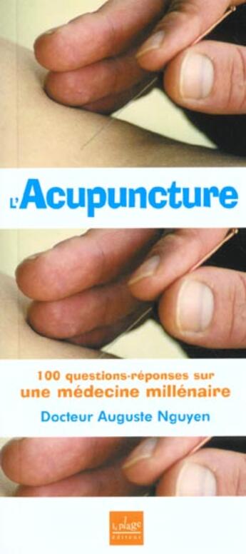 Couverture du livre « L'acupuncture ; 100 questions-reponses » de A Nguyen aux éditions La Plage