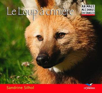 Couverture du livre « Le loup à crinière » de Sandrine Silhol aux éditions D'orbestier