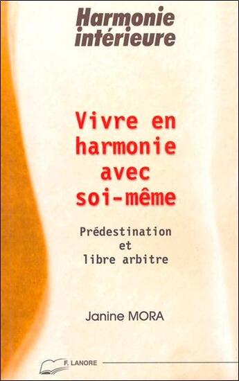 Couverture du livre « Vivre en harmonie avec soi-meme » de Janine Mora aux éditions Lanore