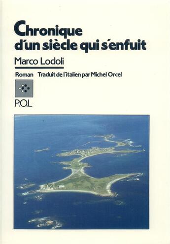 Couverture du livre « Chronique d'un siècle qui s'enfuit » de Marco Lodoli aux éditions P.o.l