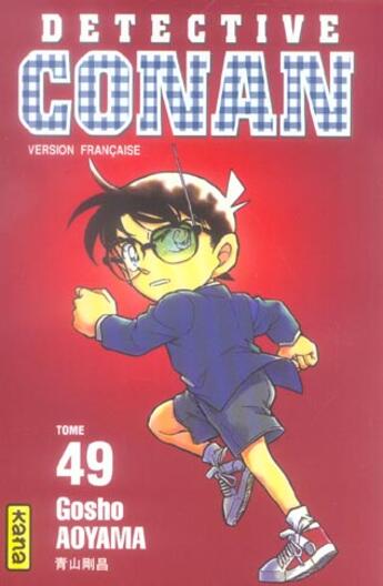 Couverture du livre « Détective Conan Tome 49 » de Gosho Aoyama aux éditions Kana