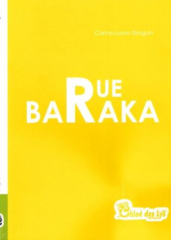 Couverture du livre « Rue Baraka » de Carine-Laure Desguin aux éditions Chloe Des Lys