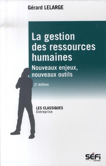 Couverture du livre « La gestion des ressources humaines (2e édition) » de Gerard Lelarge aux éditions Sefi