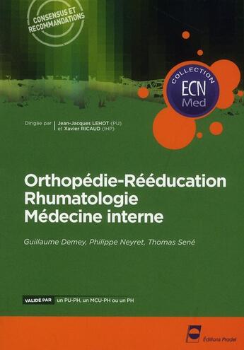 Couverture du livre « Orthopédie-rééducation, rhumatologie, médecine interne » de Pradel Editeur aux éditions Pradel