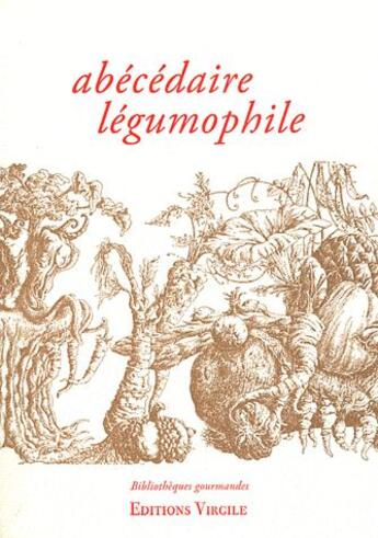 Couverture du livre « Abécédaire légumophile » de  aux éditions Virgile