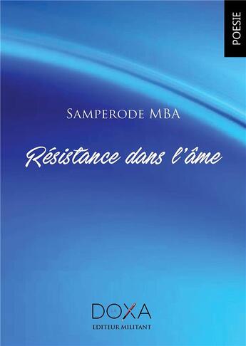 Couverture du livre « Résistance dans l'âme » de Samperode Mba aux éditions La Doxa