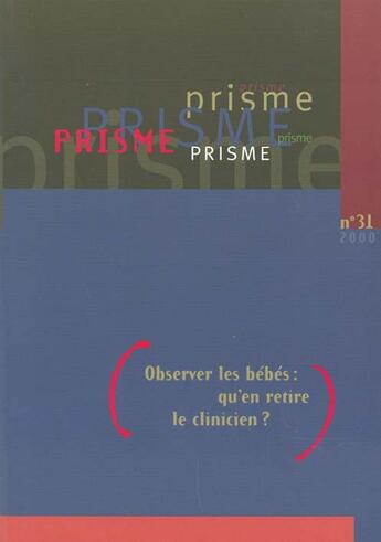 Couverture du livre « Observer les bebes » de Prisme aux éditions Sainte Justine