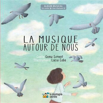 Couverture du livre « La musique autour de nous » de Sirvent Gema aux éditions La Montagne Secrete