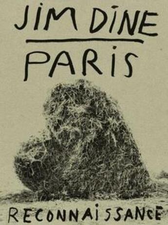 Couverture du livre « Paris reconnaissance » de Jim Dine aux éditions Steidl