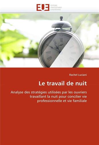 Couverture du livre « Le travail de nuit » de Luciani-R aux éditions Editions Universitaires Europeennes