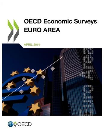 Couverture du livre « OECD Economic Surveys : Euro Area 2014 » de  aux éditions Ocde