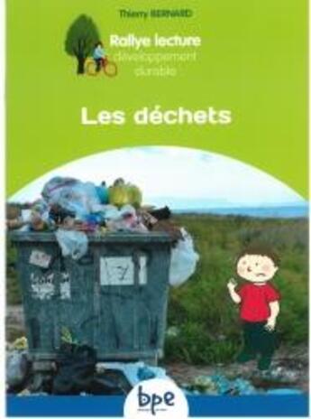 Couverture du livre « Les dechets cycle 2 » de Thierry Bernard aux éditions Pemf