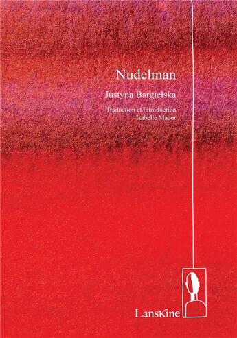 Couverture du livre « Nudelman » de Justyna Bargielska aux éditions Editions Lanskine