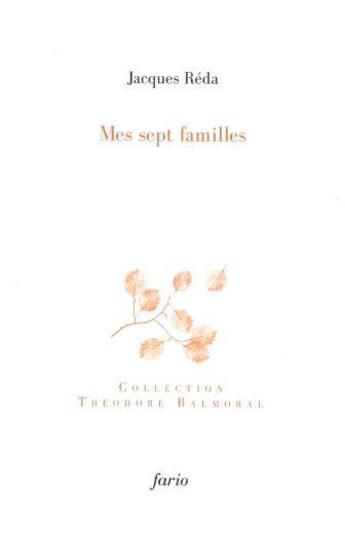 Couverture du livre « Mes sept familles » de Jacques Reda aux éditions Fario